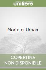 Morte di Urban