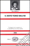 Il sesto tomo dell'io libro