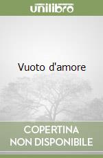 Vuoto d'amore libro