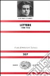 Lettere 1908-1926 libro di Gramsci Antonio Santucci A. A. (cur.)