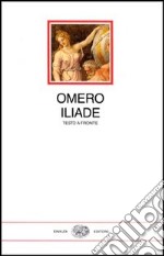 Iliade. Testo greco a fronte libro