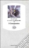 I Guermantes. Vol. 3 libro di Proust Marcel Bongiovanni Bertini M. (cur.)