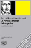 La fenomenologia dello spirito. Vol. 1 libro