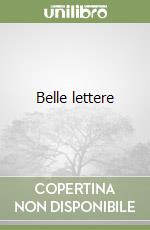 Belle lettere libro