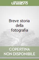 Breve storia della fotografia