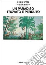 Storia del Pacifico. Vol. 3: Un paradiso trovato e perduto (secc. XVIII-XIX) libro