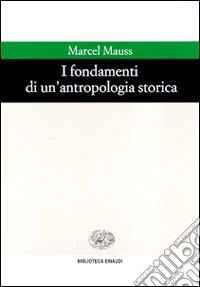 I fondamenti di un'antropologia storica libro