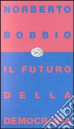 Il futuro della democrazia libro