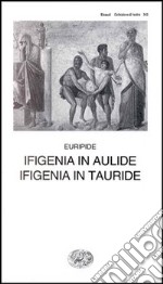 Ifigenia in Aulide-Ifigenia in Tauride libro