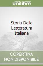 Storia Della Letteratura Italiana libro