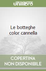 Le botteghe color cannella libro