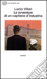 Le avventure di un capitano di industria libro