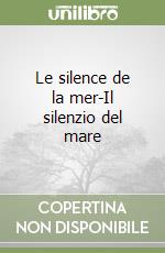 Le silence de la mer-Il silenzio del mare libro