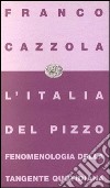 L'Italia del pizzo libro di Cazzola Franco