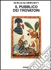 Il pubblico dei trovatori libro