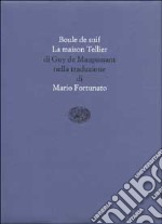 Boule de suif-La maison Tellier libro