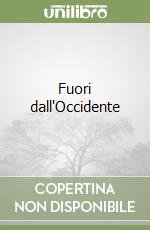 Fuori dall'Occidente