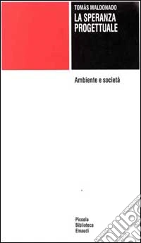 La speranza progettuale. Ambiente e società