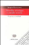 Filosofia, mitologia e pseudo-scienza. Wittgenstein lettore di Freud libro