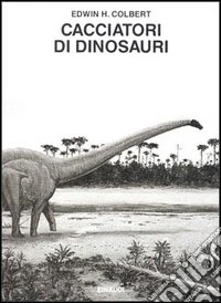 Cacciatori di dinosauri