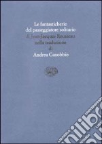 Le fantasticherie del passeggiatore solitario libro