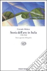 Storia dell'arte in Italia (1785-1943) libro