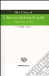 Il discorso, la storia, la verità. Interventi 1969-1984 libro