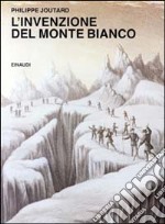 L'invenzione del Monte Bianco