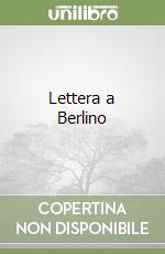 Lettera a Berlino libro