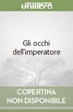 Gli occhi dell'imperatore libro