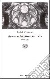 Arte e architettura in Italia (1600-1750) libro di Wittkower Rudolf