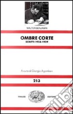 Ombre corte. Scritti (1928-1929) libro