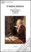 Il teatro italiano. Vol. 4/2: Tragedie libro