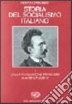 Storia del socialismo italiano. Vol. 1: Dalla Rivoluzione francese a Andrea Costa libro