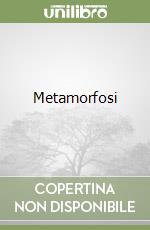 Le metamorfosi. Testo latino a fronte : Ovidio, P. Nasone, Bernardini  Marzolla, P.: : Libri