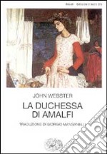 La duchessa di Amalfi libro