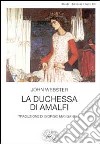 La duchessa di Amalfi libro