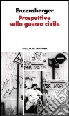 Prospettive sulla guerra civile libro