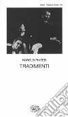 Tradimenti libro di Pinter Harold