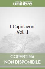 I Capolavori. Vol. 1 libro