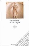 Madre e figlia libro