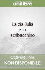 La zia Julia e lo scribacchino libro