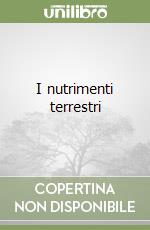 I nutrimenti terrestri