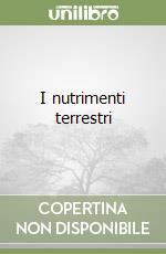 I nutrimenti terrestri libro