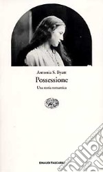 Possessione. Una storia romantica libro