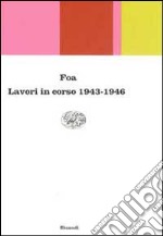 Lavori in corso 1943-1946