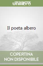 Il poeta albero libro