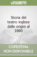 Storia del teatro inglese dalle origini al 1660