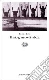 Il mio granello di sabbia libro di Bolis Luciano