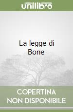 La legge di Bone libro